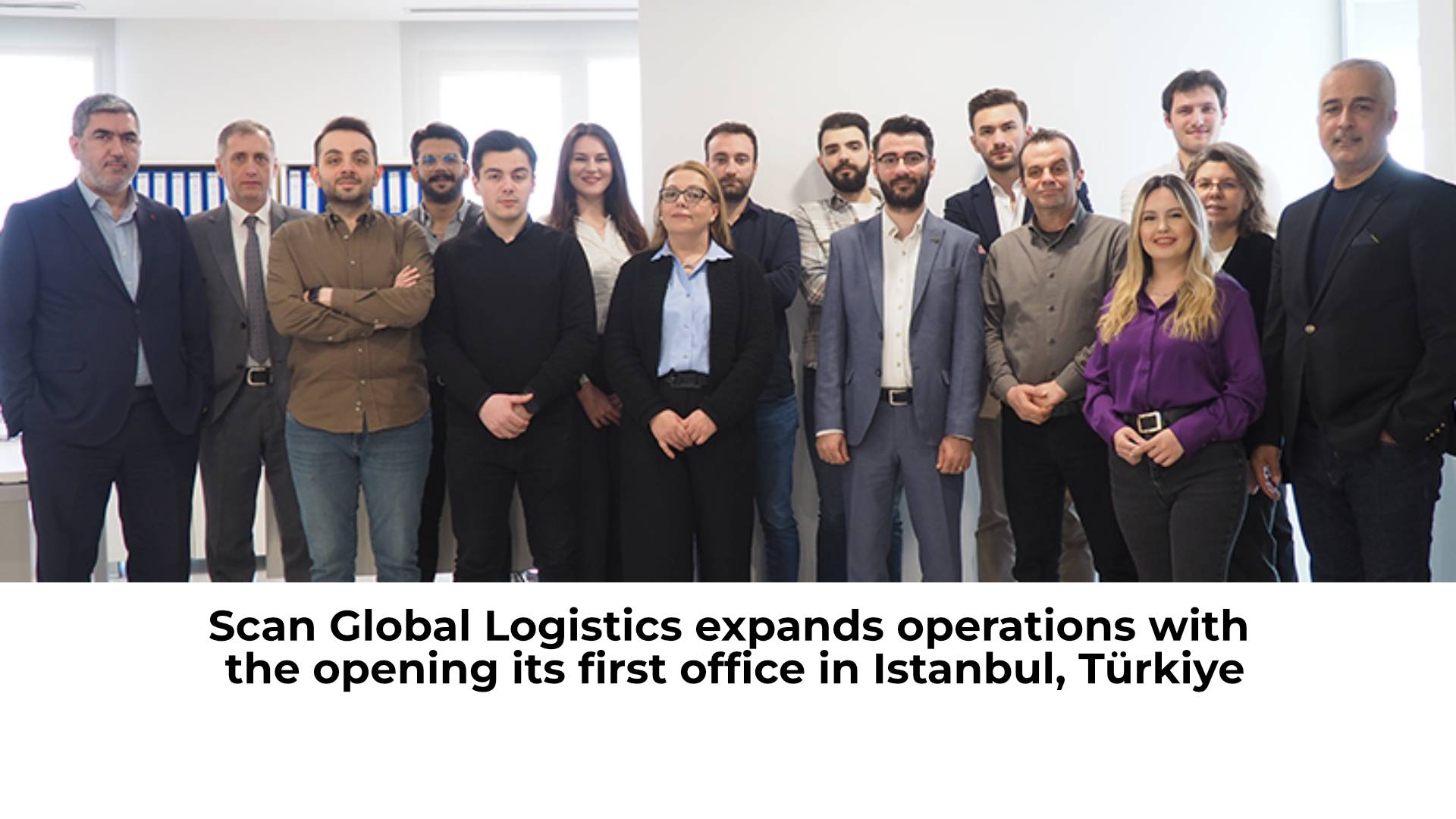 Scan Global Logistics Expands with New Office in Istanbul, Türkiye