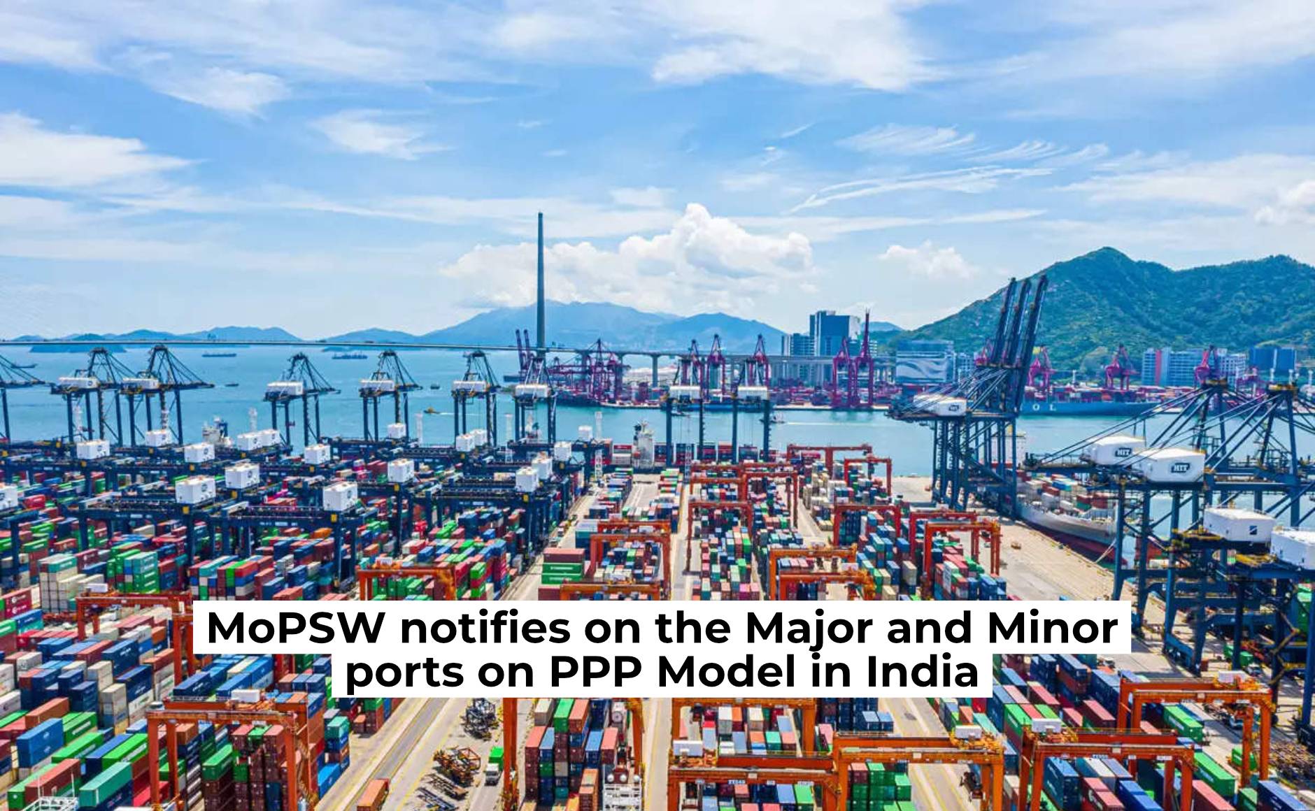 MoPSW Notifies on the Major and Minor Ports on PPP Model in India