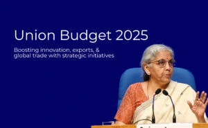 Union Budget 2025: Boosting Innovation, Exports, and Global Trade with Strategic Initiatives