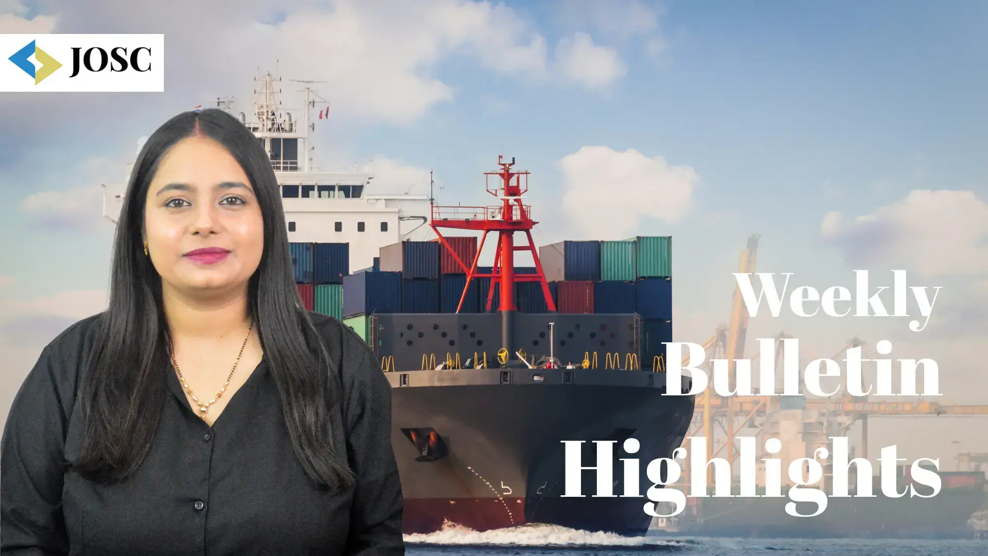 JOSC Weekly Supply Chain Bulletin | India-UK Deal, Port Growth, Rail Freight and More!